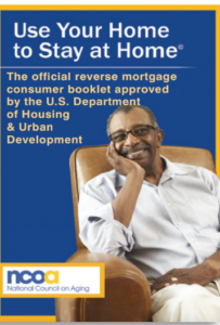 The official reverse mortgage consumer booklet approved by the U.S. Department of Housing & Urban Development