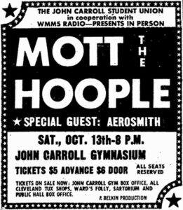 Aerosmith was the opening act for British rockers Mott the Hoople at a 1973 concert held at a university in Ohio.