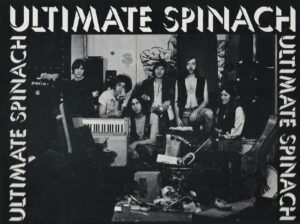 Ultimate Spinach was one of the Boston psychedelic rock bands put under the heading of the “Bosstown Sound,” a late sixties marketing campaign by a record producer.