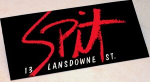 Spit was a popular Boston punk/New Wave nightclub during the 1980s.